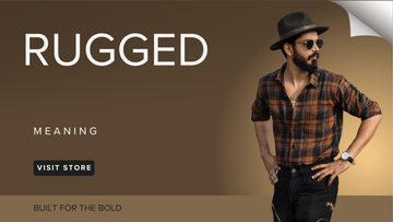What does “Rugged” mean? Strength, durability, and timeless style. Explore The-Rugged men’s denim and flannel shirts made for bold, confident men.